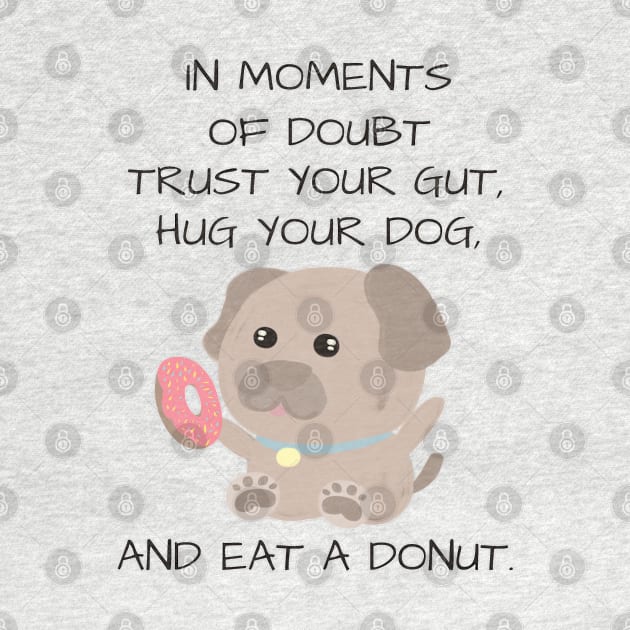 Cute and inspirational dog and donut - blue by LittleAna